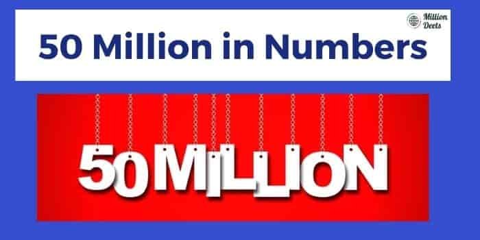 50 Million In Number How To Write Fity Million In Numbers 