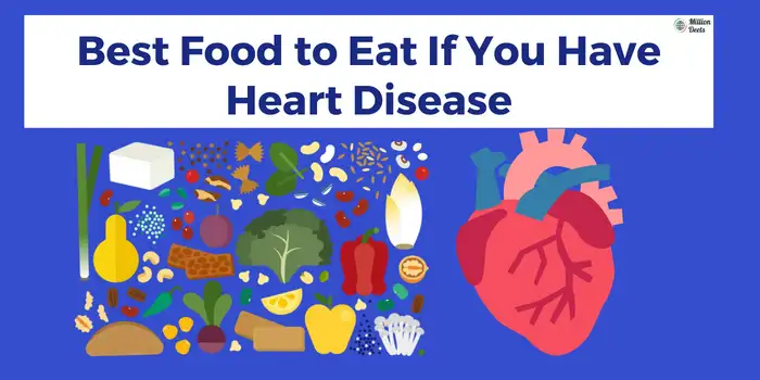 best-food-to-eat-if-you-have-heart-disease-2024-healthy