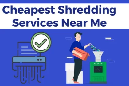 Cheapest Shredding Services Near Me