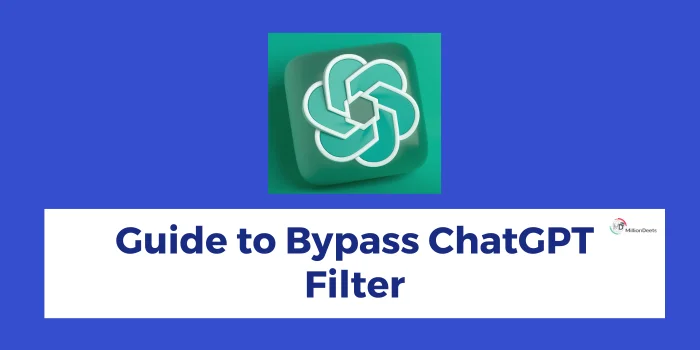 How to Bypass ChatGPT Filter? 2024 Unlock The Potential