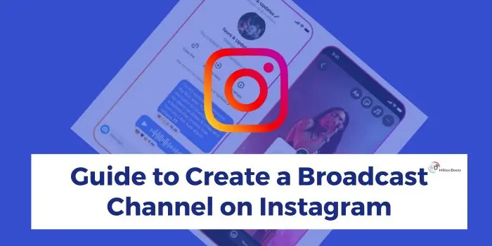 How To Create A Broadcast Channel On Instagram? 2024